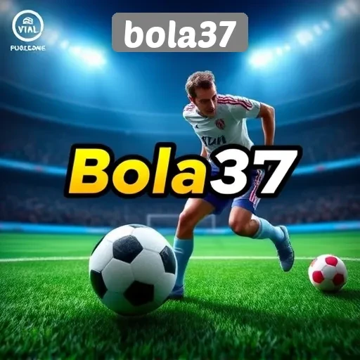 Bola37 Platform Game Bola Terpercaya di Indonesia